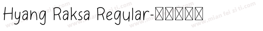 Hyang Raksa Regular字体转换
